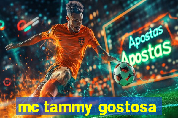 mc tammy gostosa